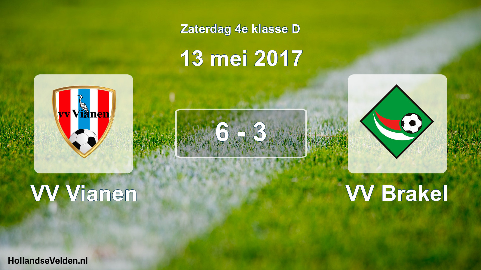 Total number of matches played: VV Vianen - VV Brakel 6 - 3 (13 May 2017)
