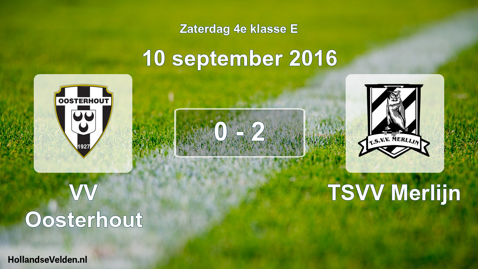Total number of matches played: VV Oosterhout - TSVV Merlijn 0 - 2 (10 September 2016)
