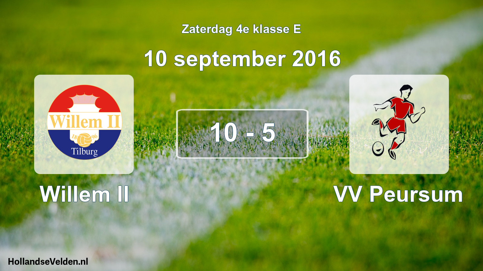 Total number of matches played: Willem II - VV Peursum 10 - 5 (10 September 2016)