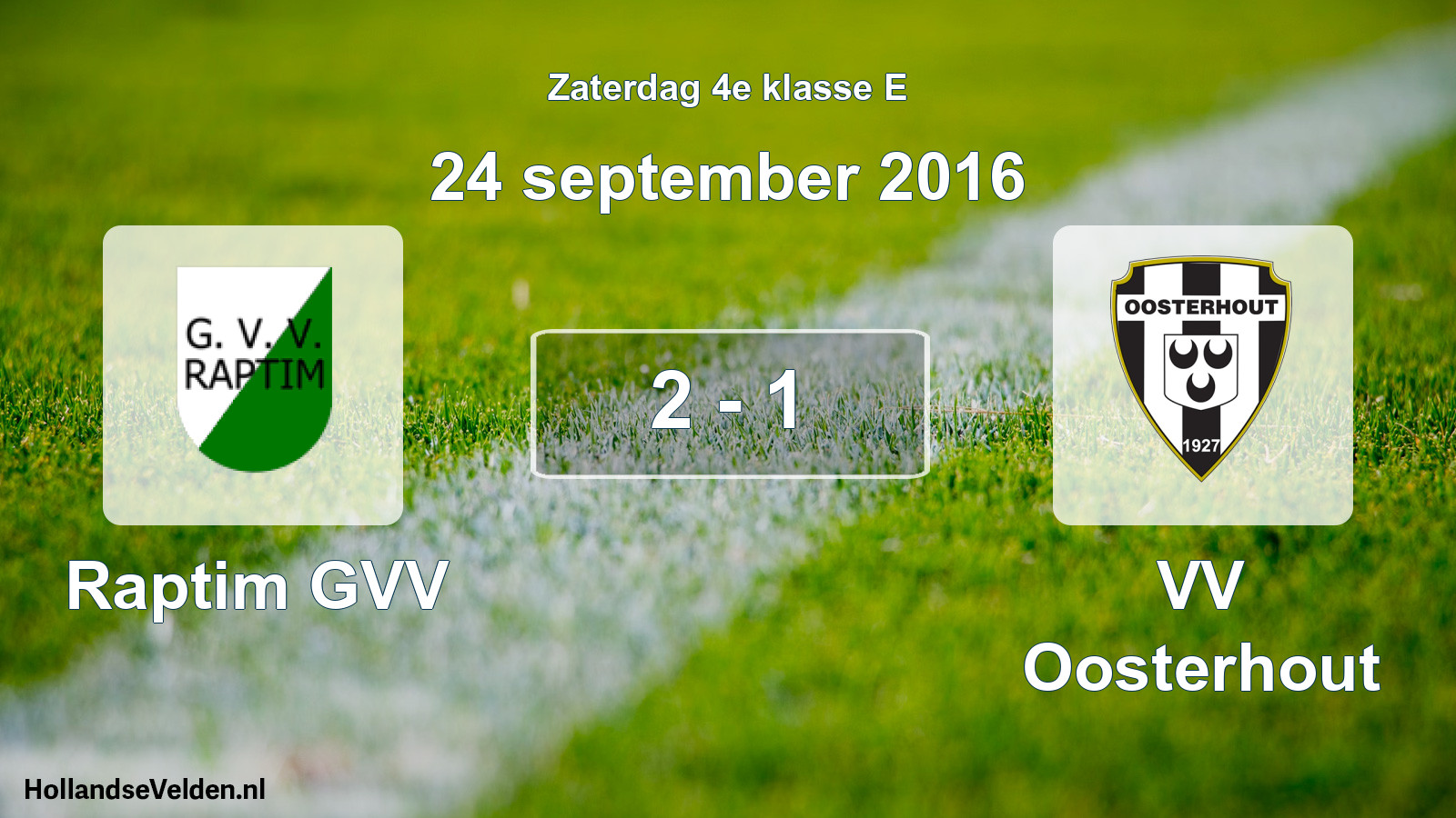 Total number of matches played: Raptim GVV - VV Oosterhout 2 - 1 (24 September 2016)