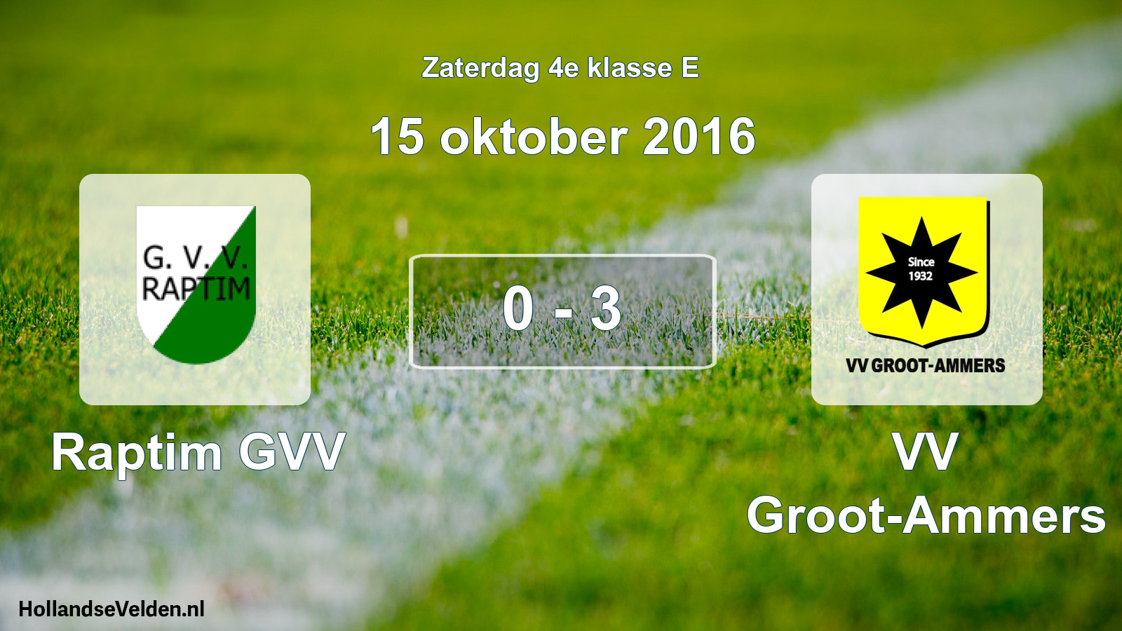 Total number of matches played: Raptim GVV - VV Groot-Ammers 0 - 3 (15 October 2016)