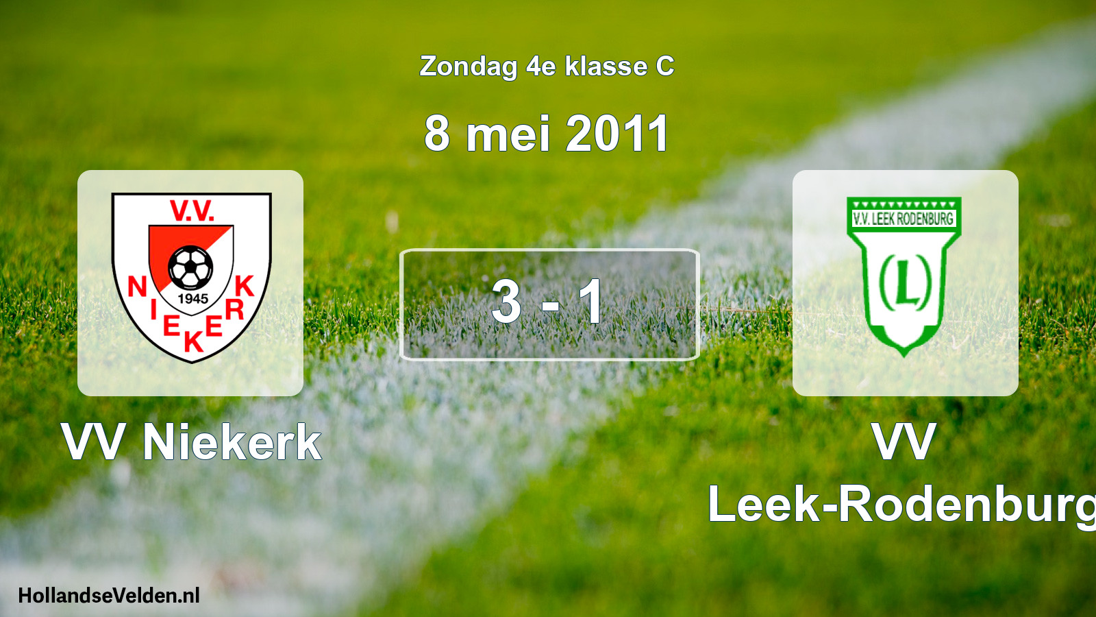 Total number of matches played: VV Niekerk - VV Leek-Rodenburg 3 - 1 (8 May 2011)