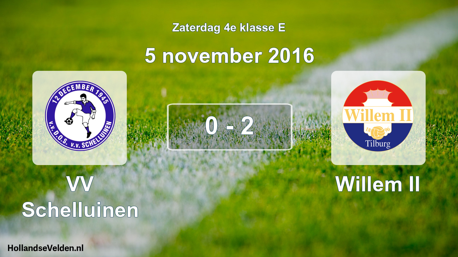 Total number of matches played: VV Schelluinen - Willem II 0 - 2 (5 November 2016)