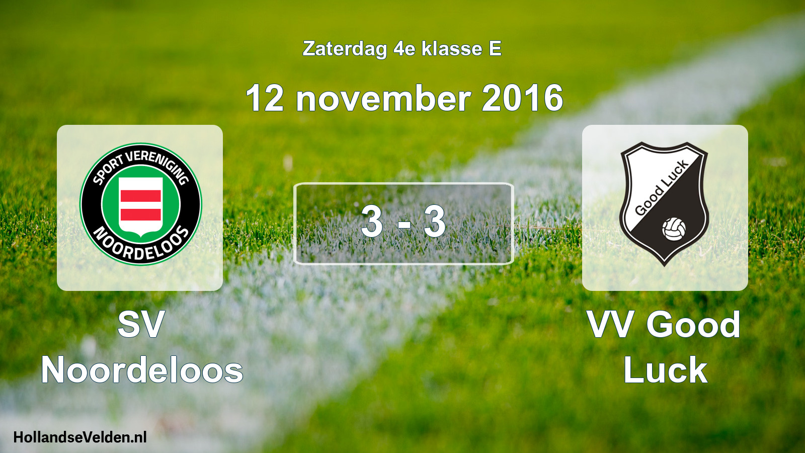 Total number of matches played: SV Noordeloos - VV Good Luck 3 - 3 (12 November 2016)