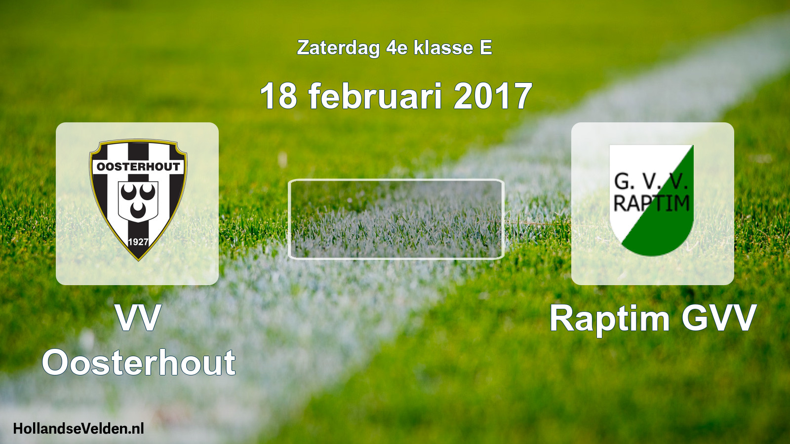 Scheduled Match: VV Oosterhout - Raptim GVV (18 February 2017)