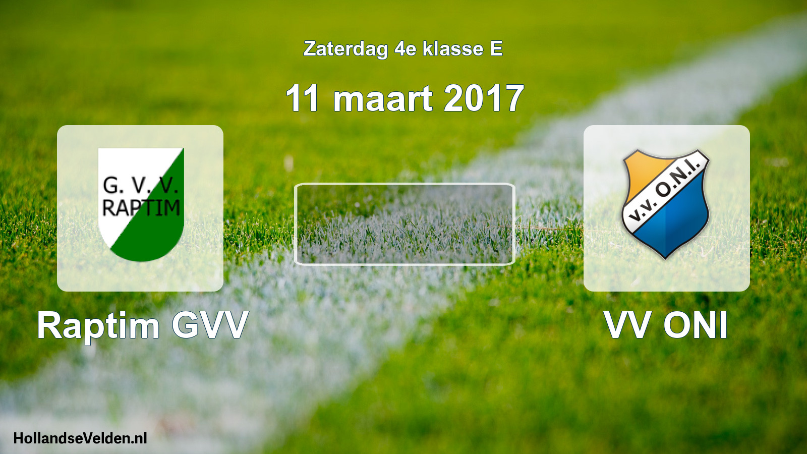 Scheduled Match: Raptim GVV - VV ONI (11 March 2017)