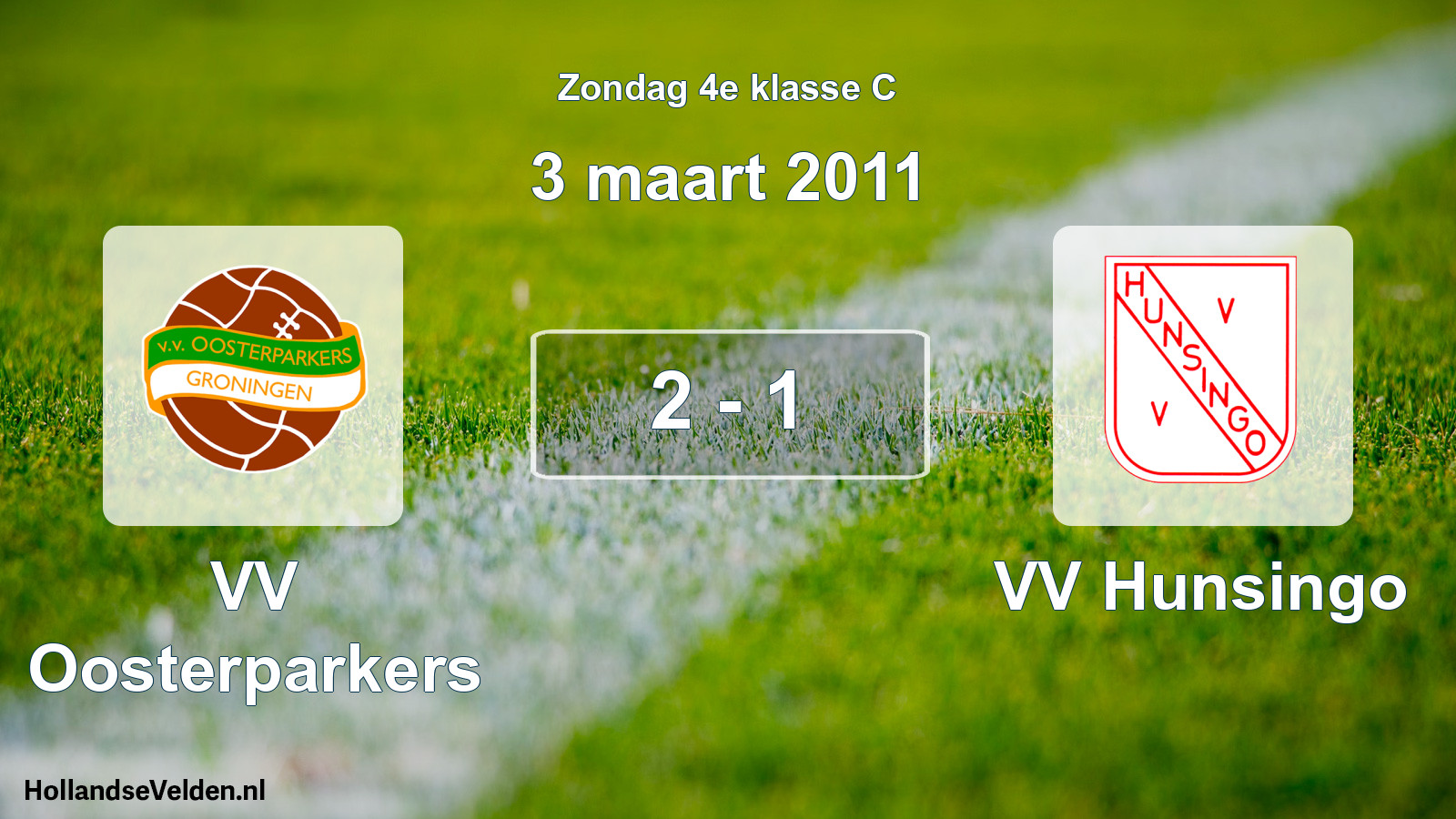Total number of matches played: VV Oosterparkers - VV Hunsingo 2 - 1 (3 March 2011)