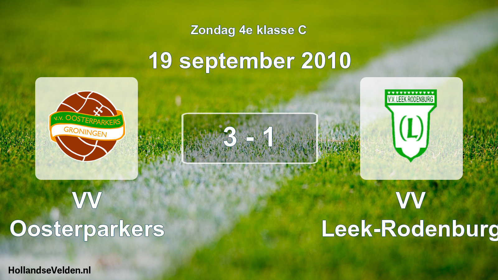 Total number of matches played: VV Oosterparkers - VV Leek-Rodenburg 3 - 1 (19 September 2010)