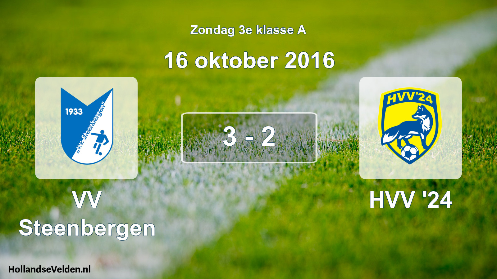 Total number of matches played: VV Steenbergen - HVV '24 3 - 2 (16 October 2016)