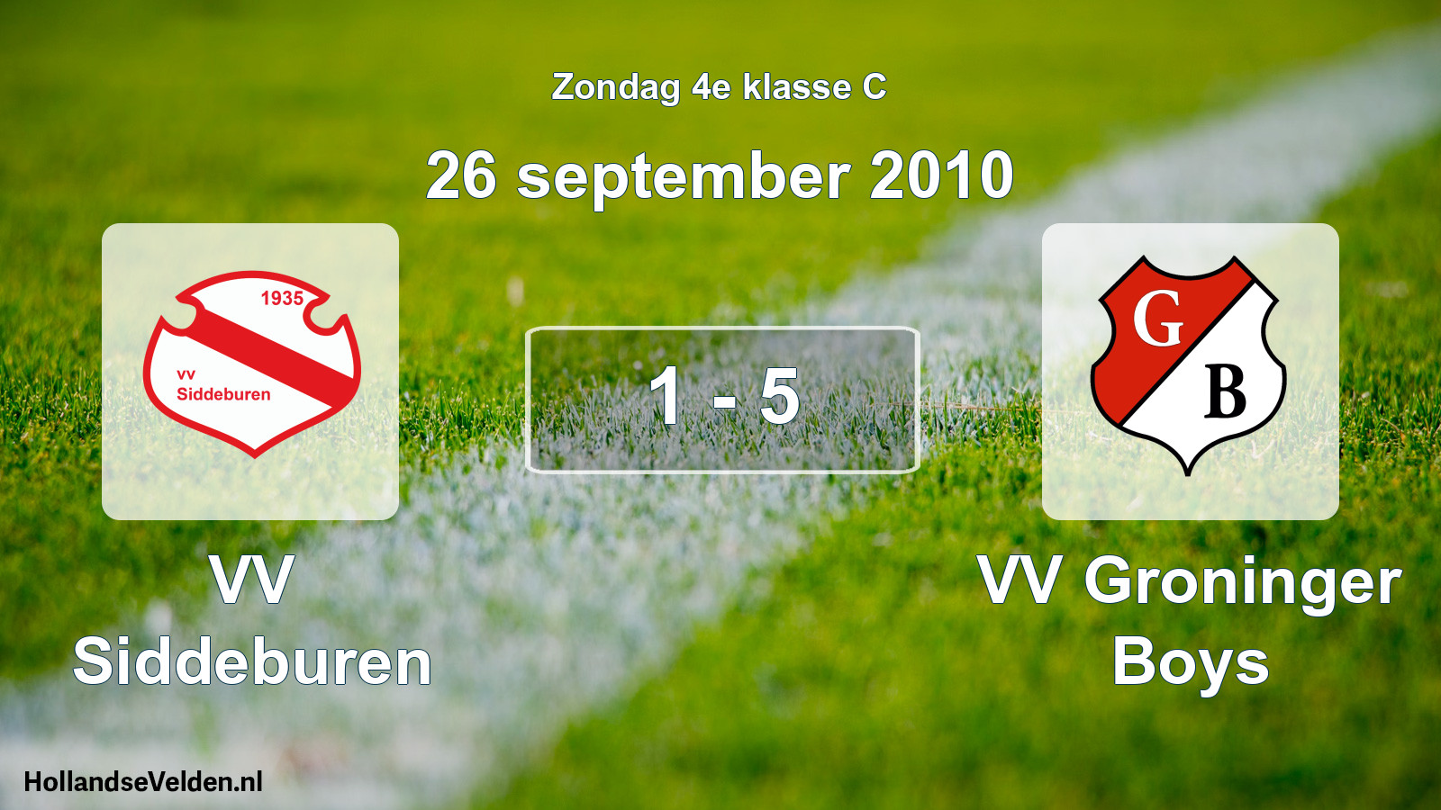 Total number of matches played: VV Siddeburen - VV Groninger Boys 1 - 5 (26 September 2010)
