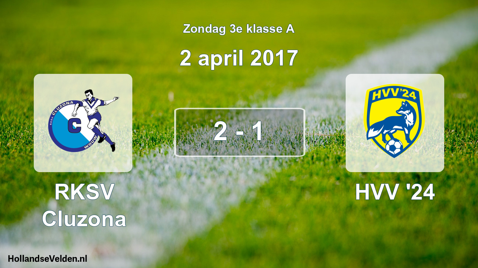 Total number of matches played: RKSV Cluzona - HVV '24 2 - 1 (2 April 2017)