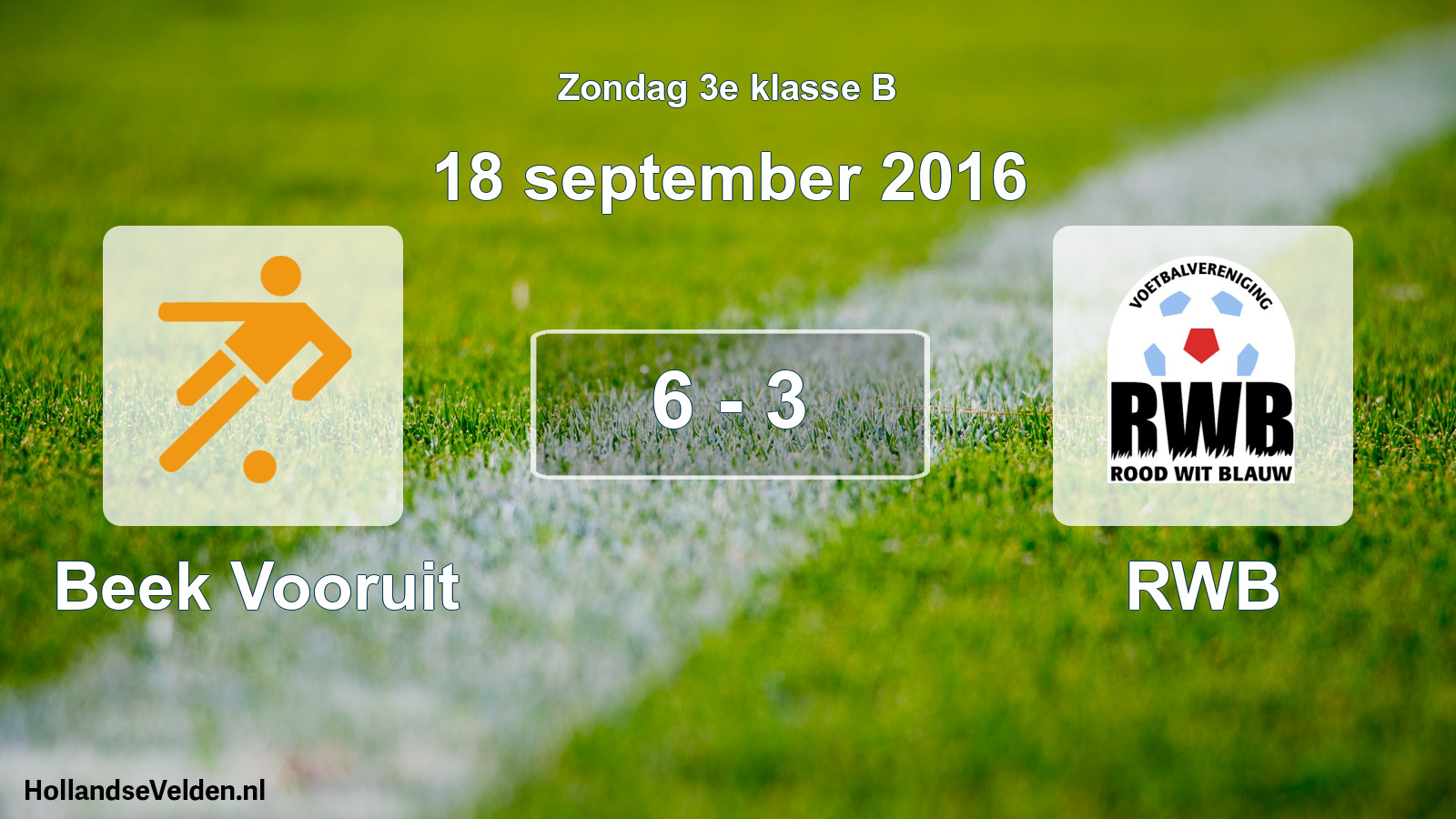 Total number of matches played: Beek Vooruit - RWB 6 - 3 (18 September 2016)