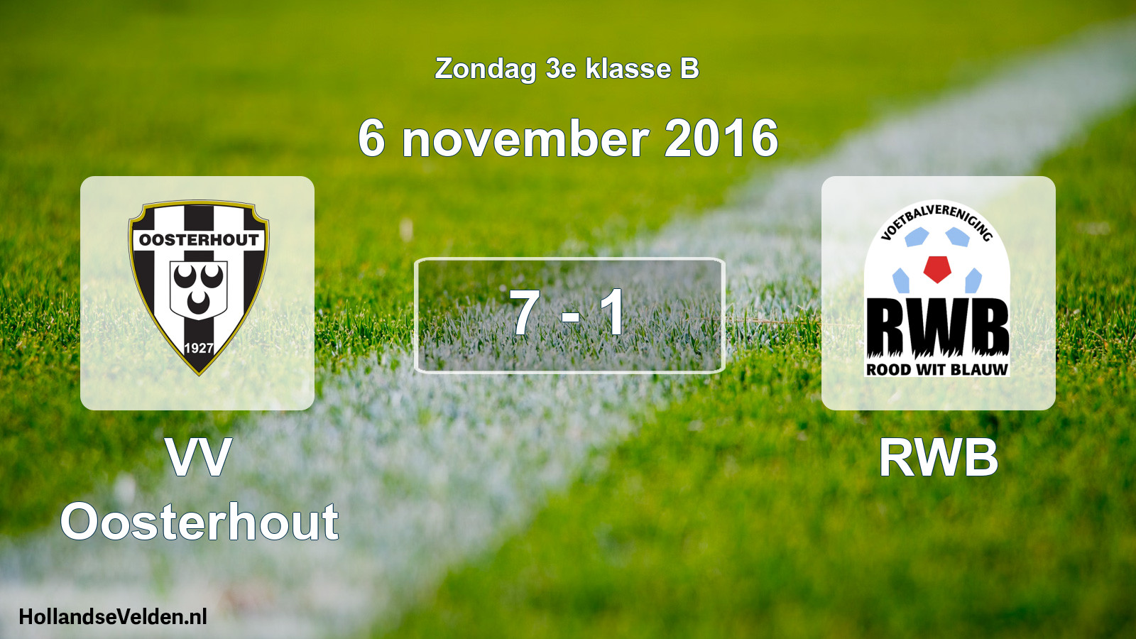 Total number of matches played: VV Oosterhout - RWB 7 - 1 (6 November 2016)