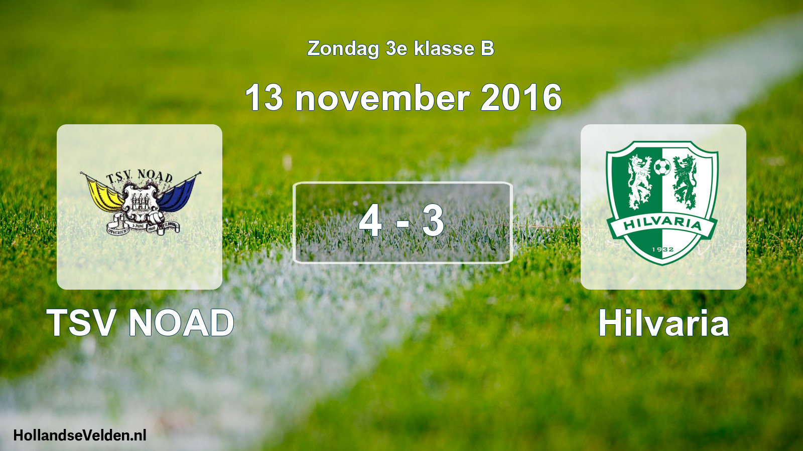 Total number of matches played: TSV NOAD - Hilvaria 4 - 3 (13 November 2016)