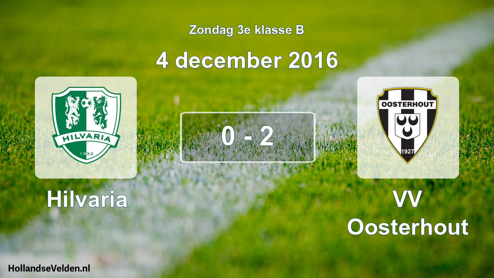 Total number of matches played: Hilvaria - VV Oosterhout 0 - 2 (4 December 2016)