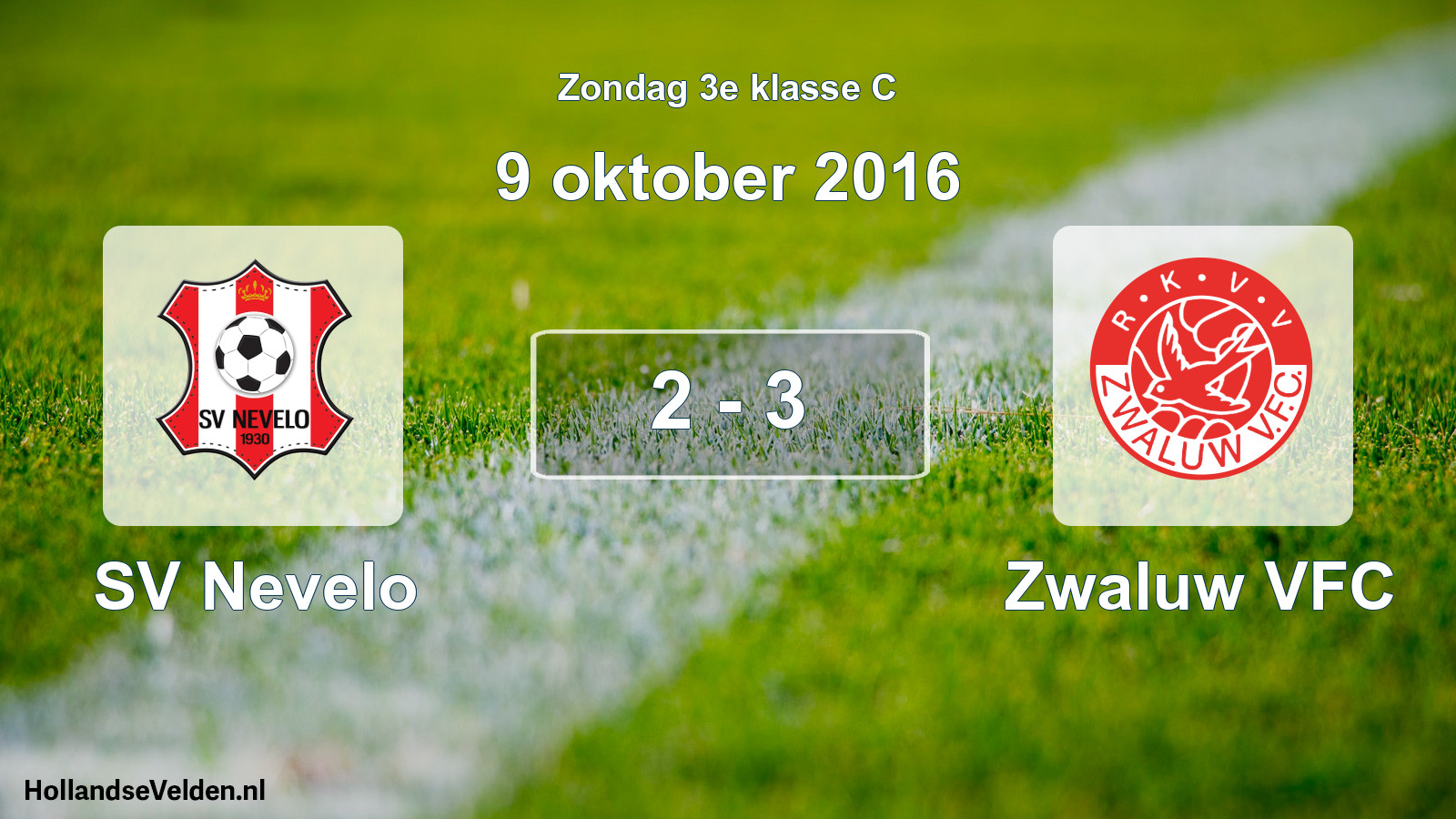 Total number of matches played: SV Nevelo - Zwaluw VFC 2 - 3 (9 October 2016)