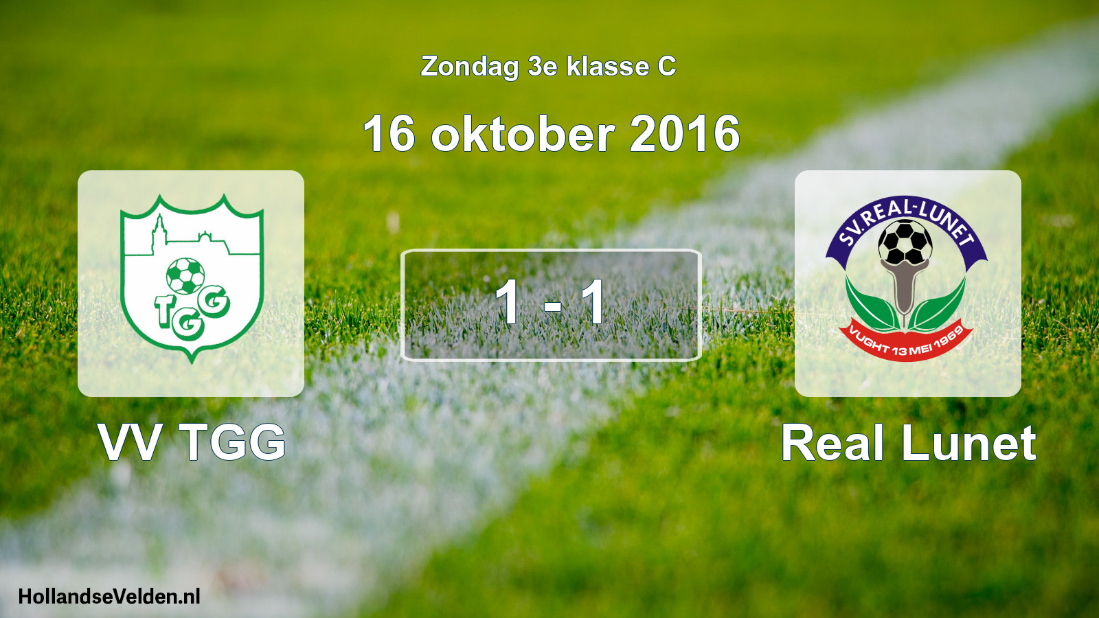 Total number of matches played: VV TGG - Real Lunet 1 - 1 (16 October 2016)
