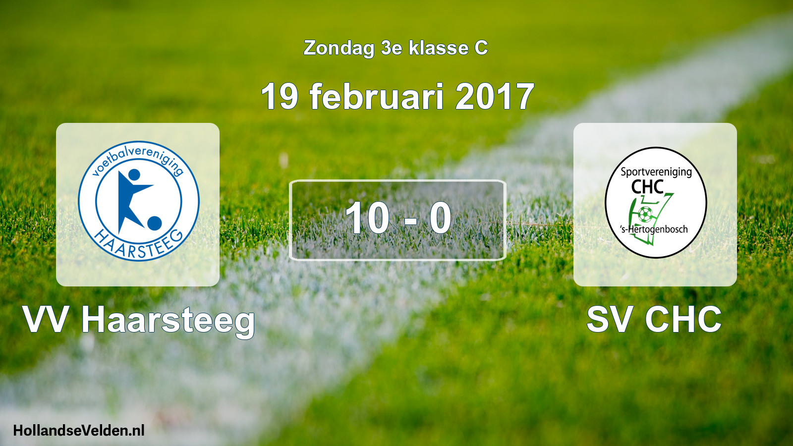 Total number of matches played: VV Haarsteeg - SV CHC 10 - 0 (19 February 2017)