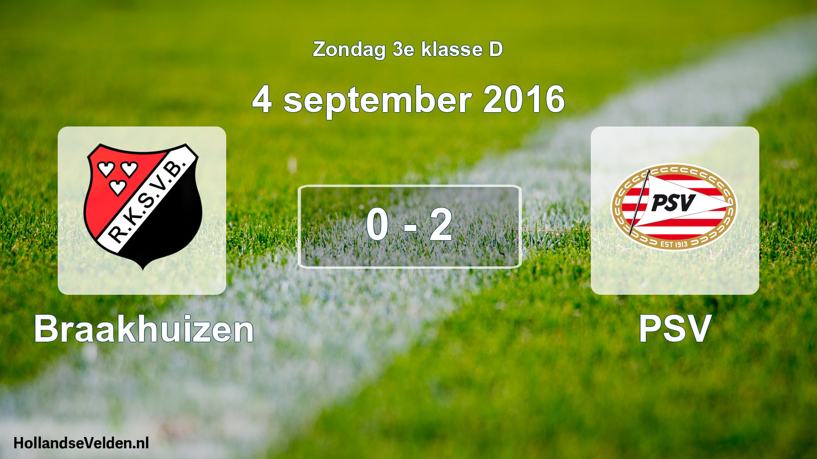 Total number of matches played: Braakhuizen - PSV 0 - 2 (4 September 2016)