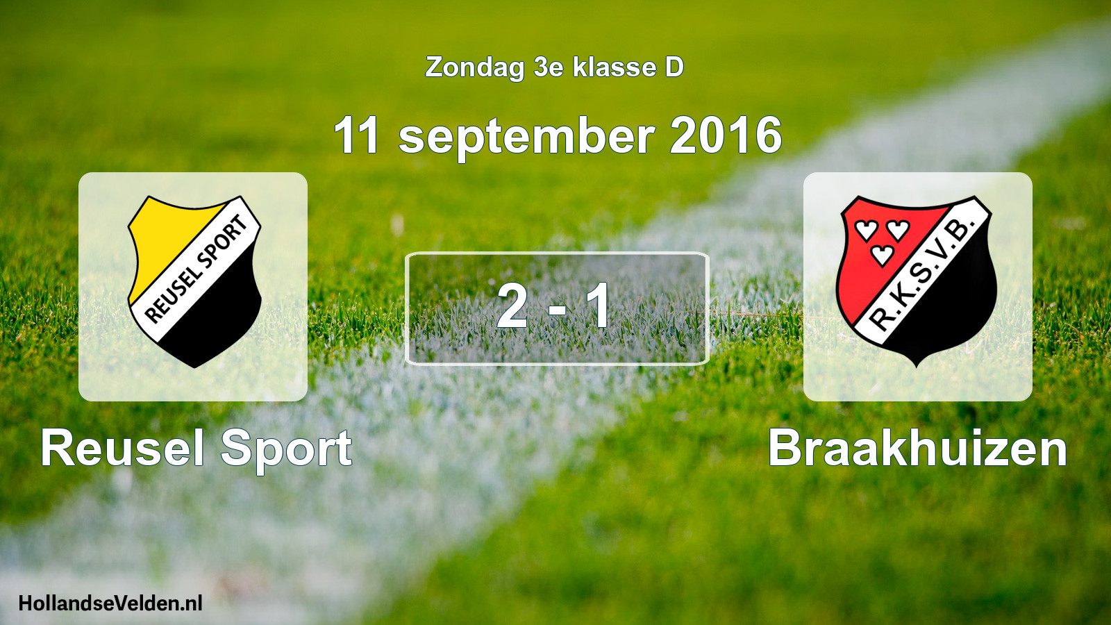 Total number of matches played: Reusel Sport - Braakhuizen 2 - 1 (11 September 2016)