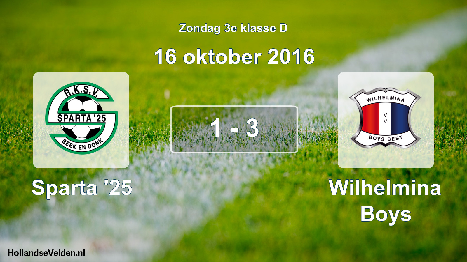 Total number of matches played: Sparta '25 - Wilhelmina Boys 1 - 3 (16 October 2016)