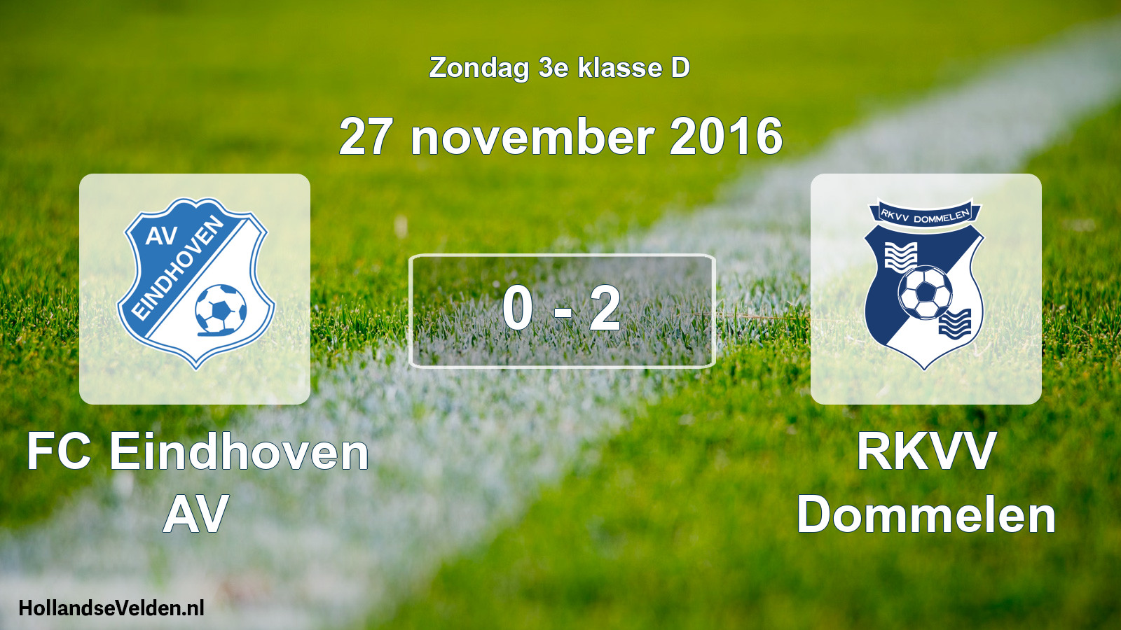 Total number of matches played: FC Eindhoven AV - RKVV Dommelen 0 - 2 (27 November 2016)