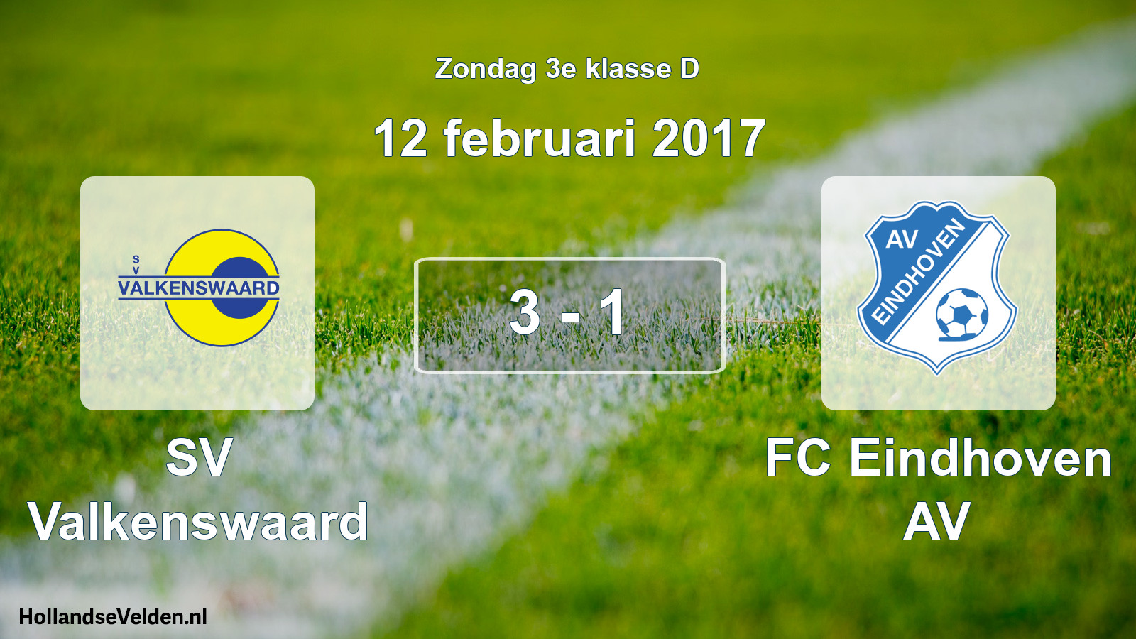 Total number of matches played: SV Valkenswaard - FC Eindhoven AV 3 - 1 (12 February 2017)