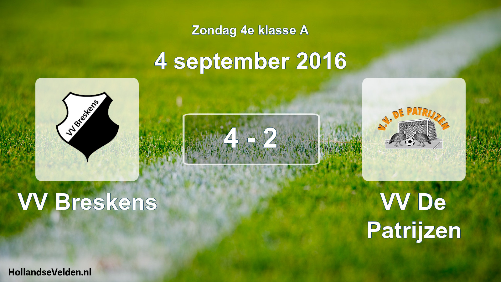 Total number of matches played: VV Breskens - VV De Patrijzen 4 - 2 (4 September 2016)