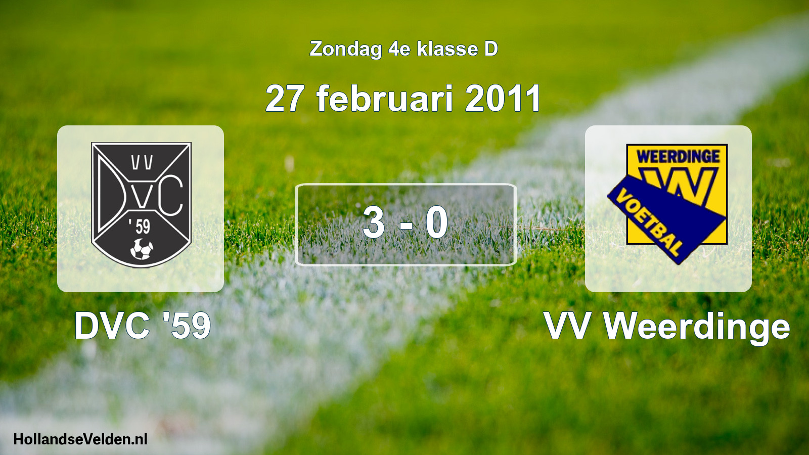 Total number of matches played: DVC '59 - VV Weerdinge 3 - 0 (27 February 2011)