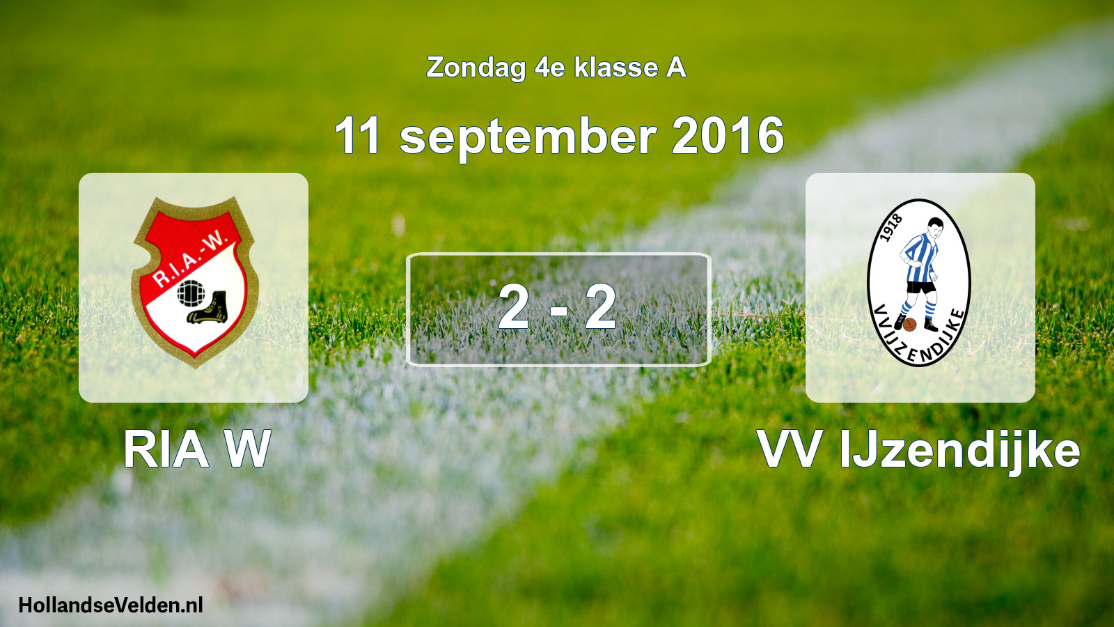 Total number of matches played: RIA W - VV IJzendijke 2 - 2 (11 September 2016)