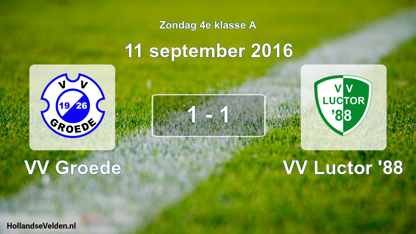 Total number of matches played: VV Groede - VV Luctor '88 1 - 1 (11 September 2016)