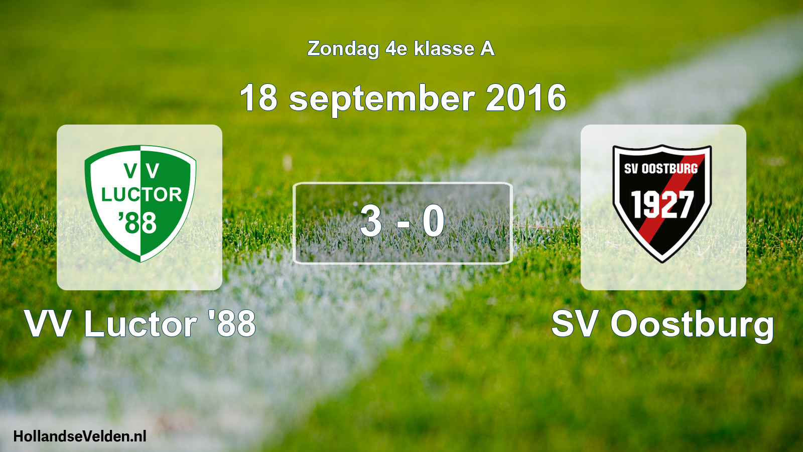 Total number of matches played: VV Luctor '88 - SV Oostburg 3 - 0 (18 September 2016)