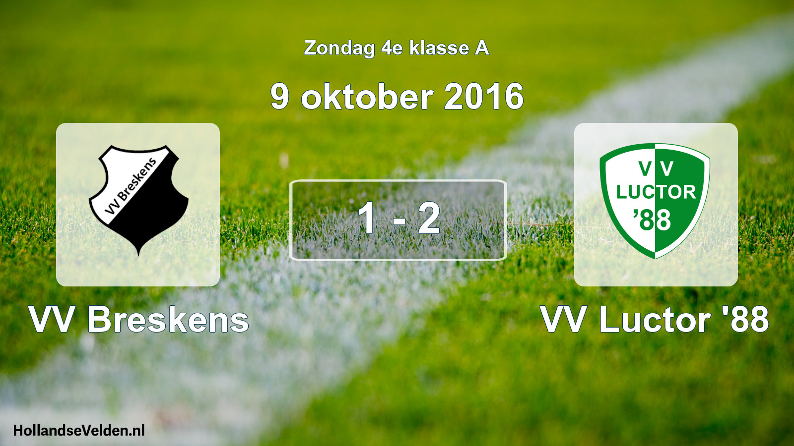 Total number of matches played: VV Breskens - VV Luctor '88 1 - 2 (9 October 2016)
