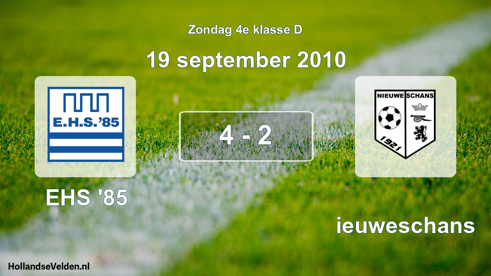 Total number of matches played: EHS '85 - Nieuweschans 4 - 2 (19 September 2010)