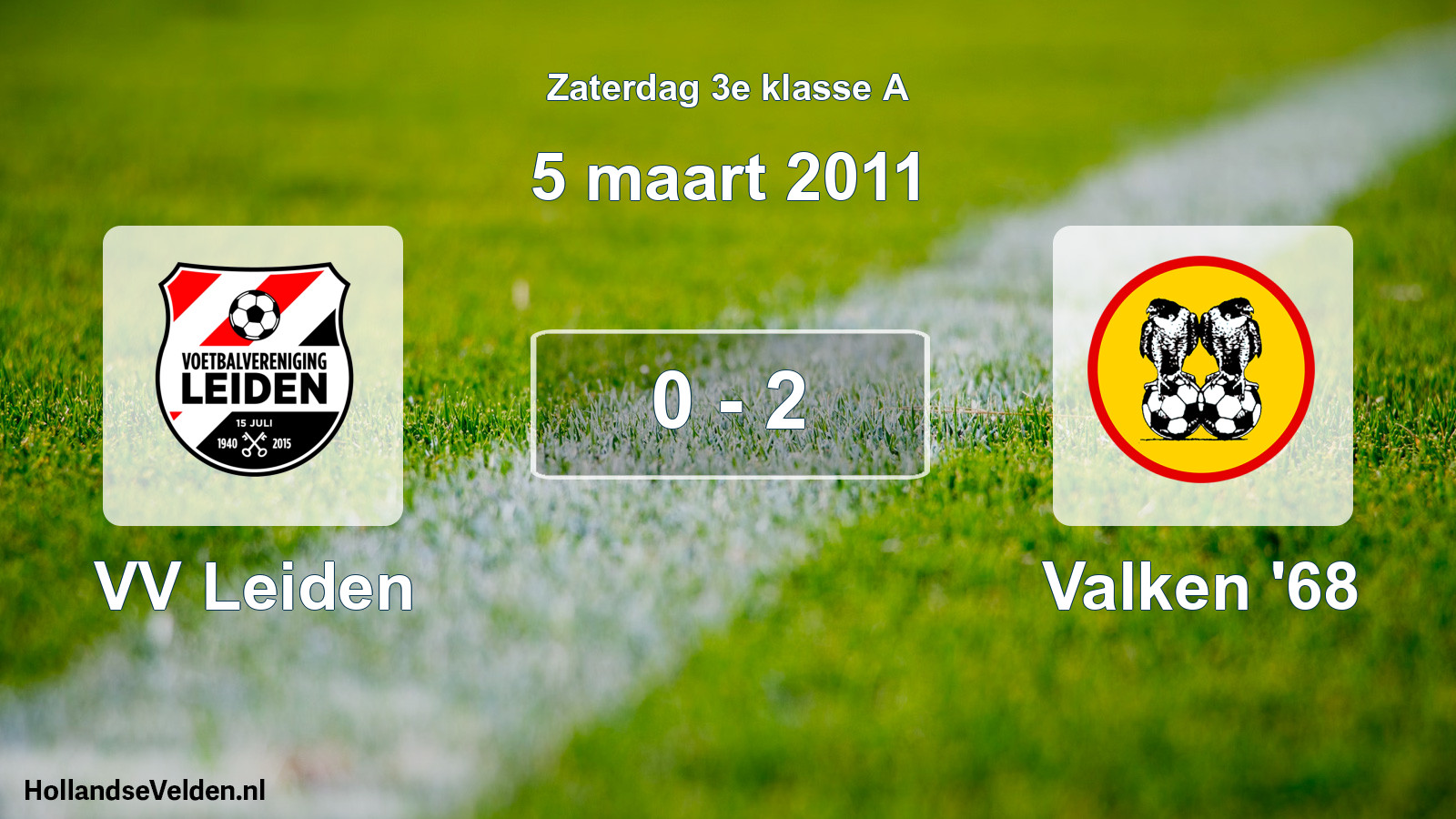 Total number of matches played: VV Leiden - Valken '68 0 - 2 (5 March 2011)