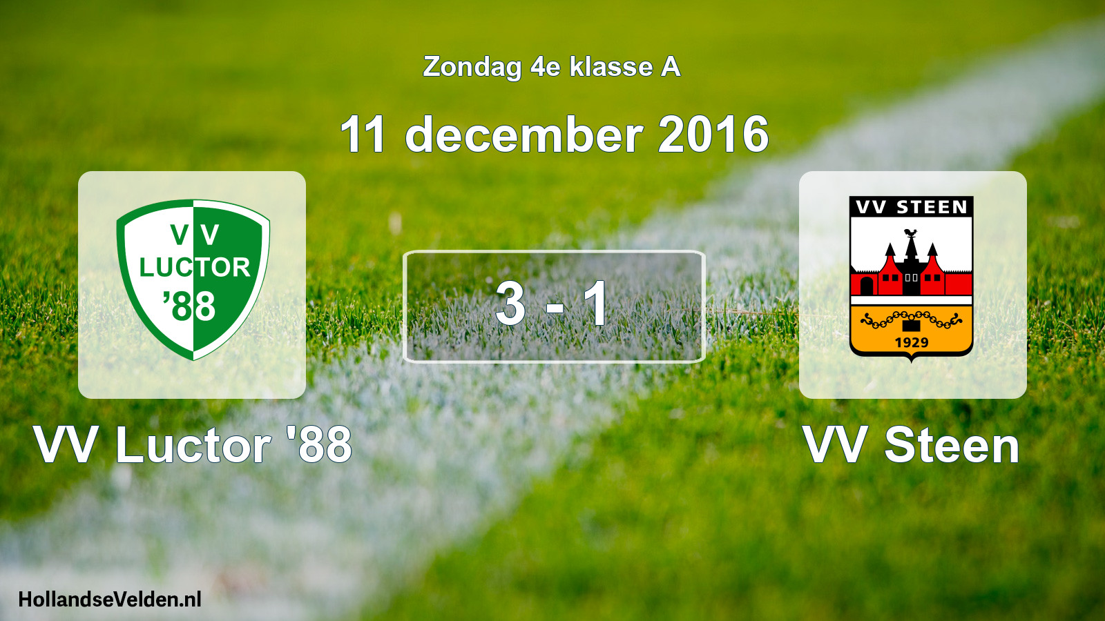Total number of matches played: VV Luctor '88 - VV Steen 3 - 1 (11 December 2016)