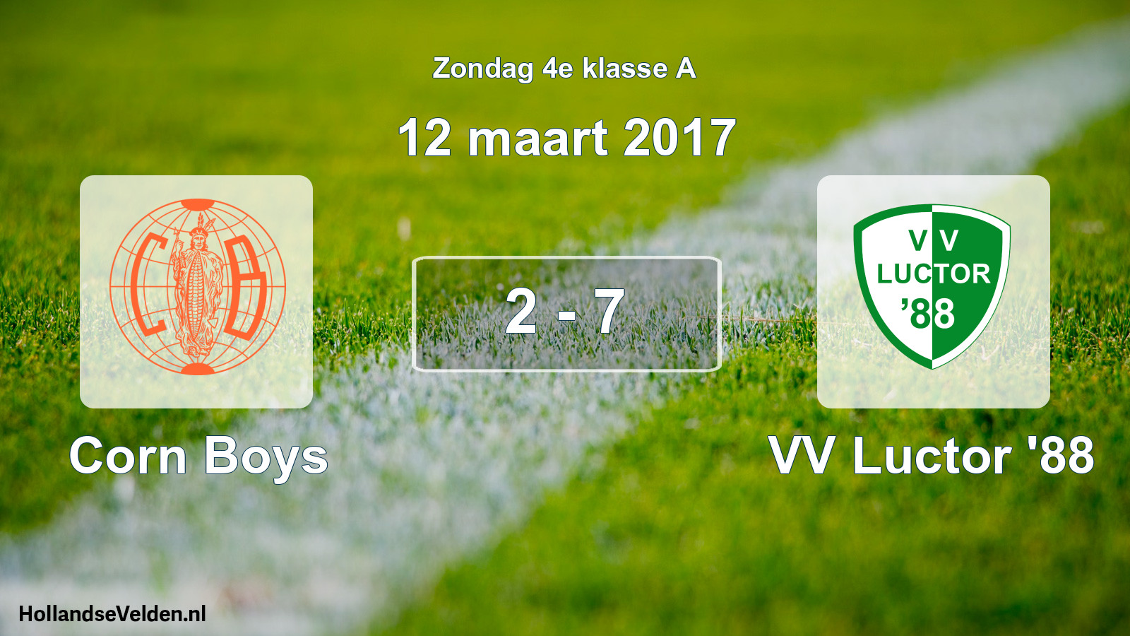 Total number of matches played: Corn Boys - VV Luctor '88 2 - 7 (12 March 2017)