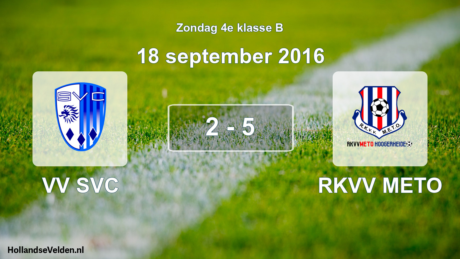 Total number of matches played: VV SVC - RKVV METO 2 - 5 (18 September 2016)