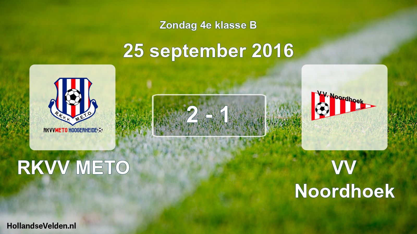 Total number of matches played: RKVV METO - VV Noordhoek 2 - 1 (25 September 2016)