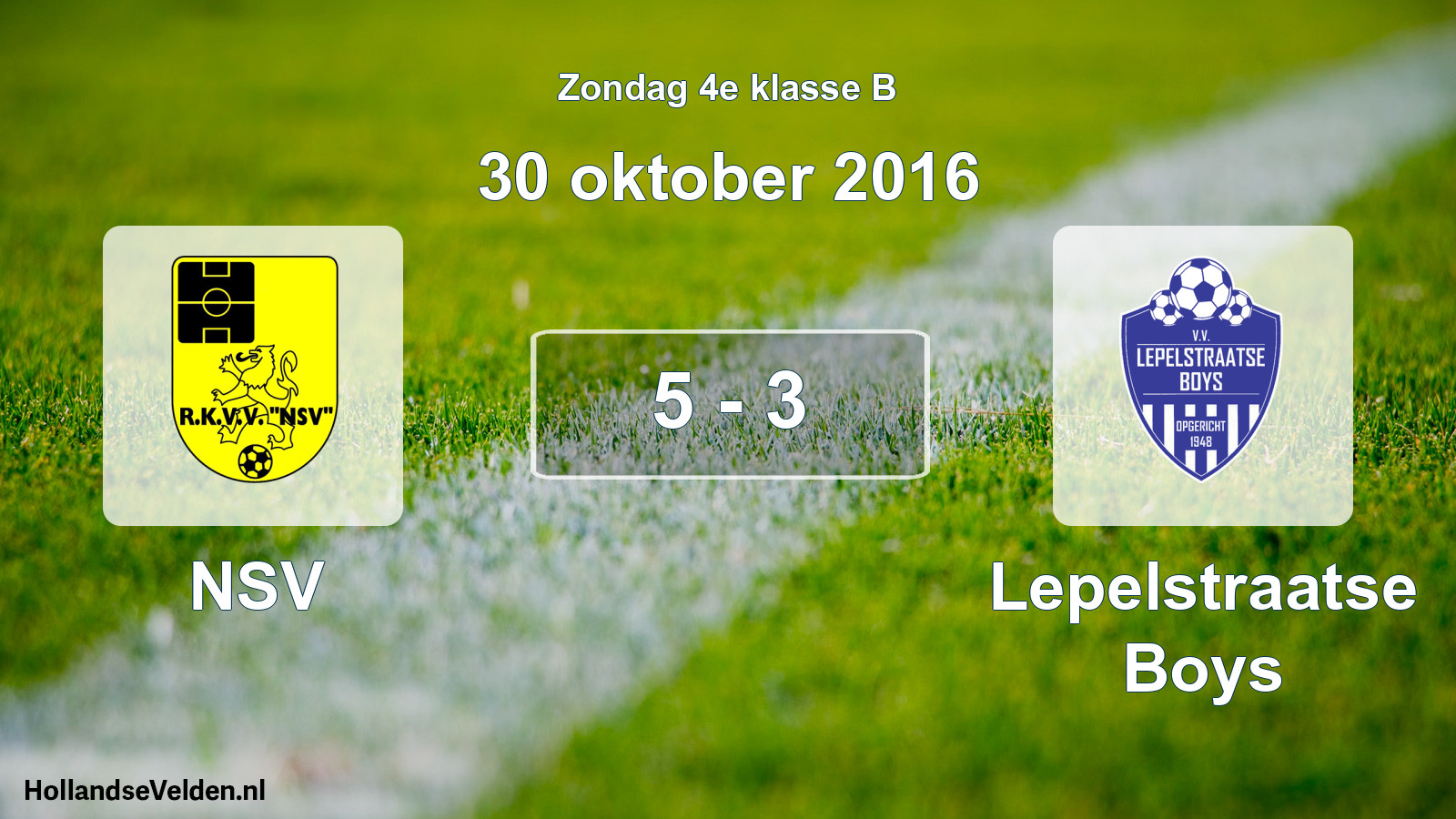 Total number of matches played: NSV - Lepelstraatse Boys 5 - 3 (30 October 2016)