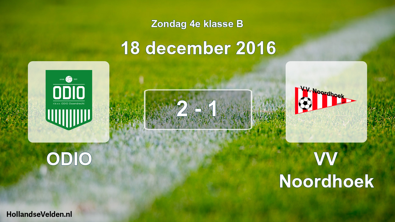 Total number of matches played: ODIO - VV Noordhoek 2 - 1 (18 December 2016)