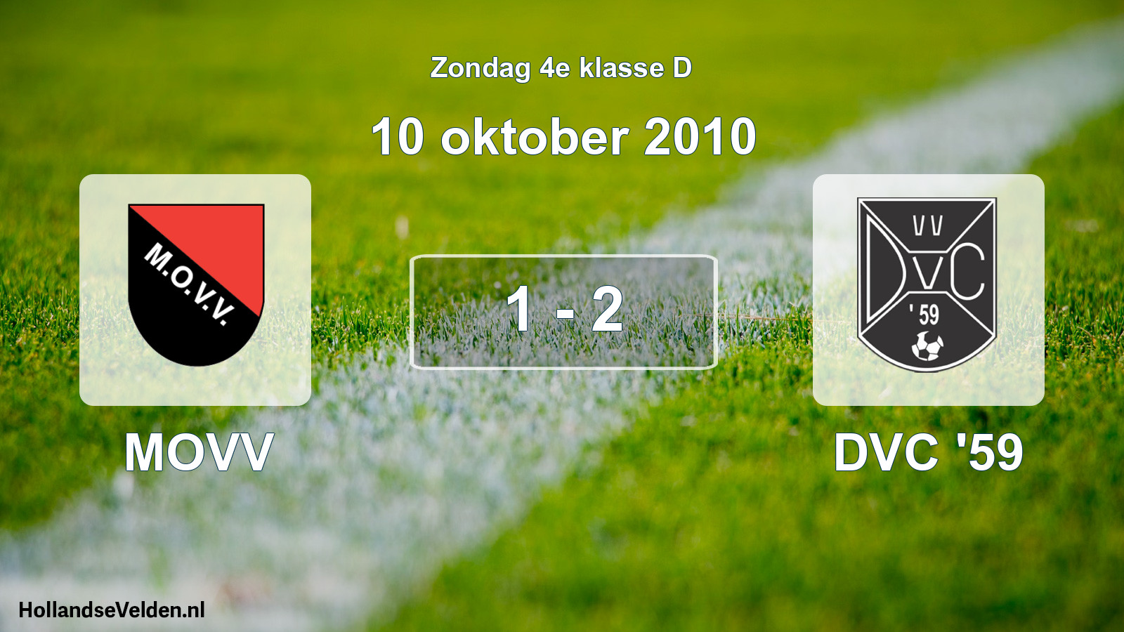 Total number of matches played: MOVV - DVC '59 1 - 2 (10 October 2010)