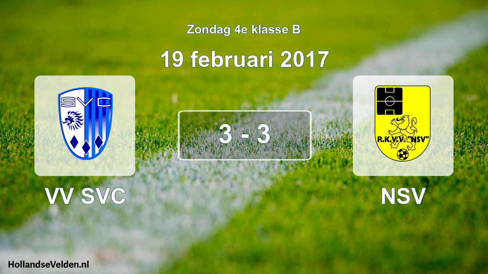 Total number of matches played: VV SVC - NSV 3 - 3 (19 February 2017)