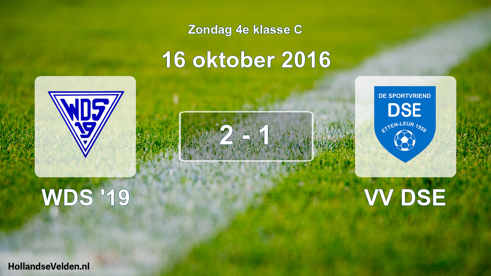 Total number of matches played: WDS '19 - VV DSE 2 - 1 (16 October 2016)