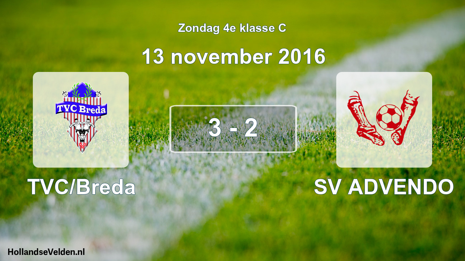 Total number of matches played: TVC/Breda - SV ADVENDO 3 - 2 (13 November 2016)