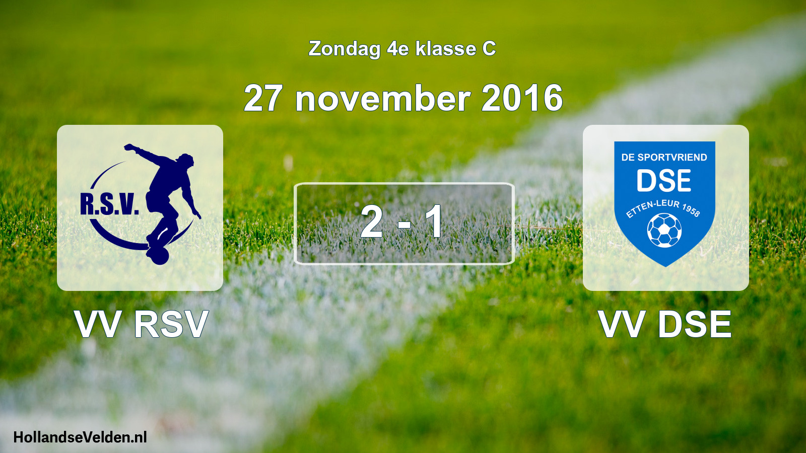 Total number of matches played: VV RSV - VV DSE 2 - 1 (27 November 2016)