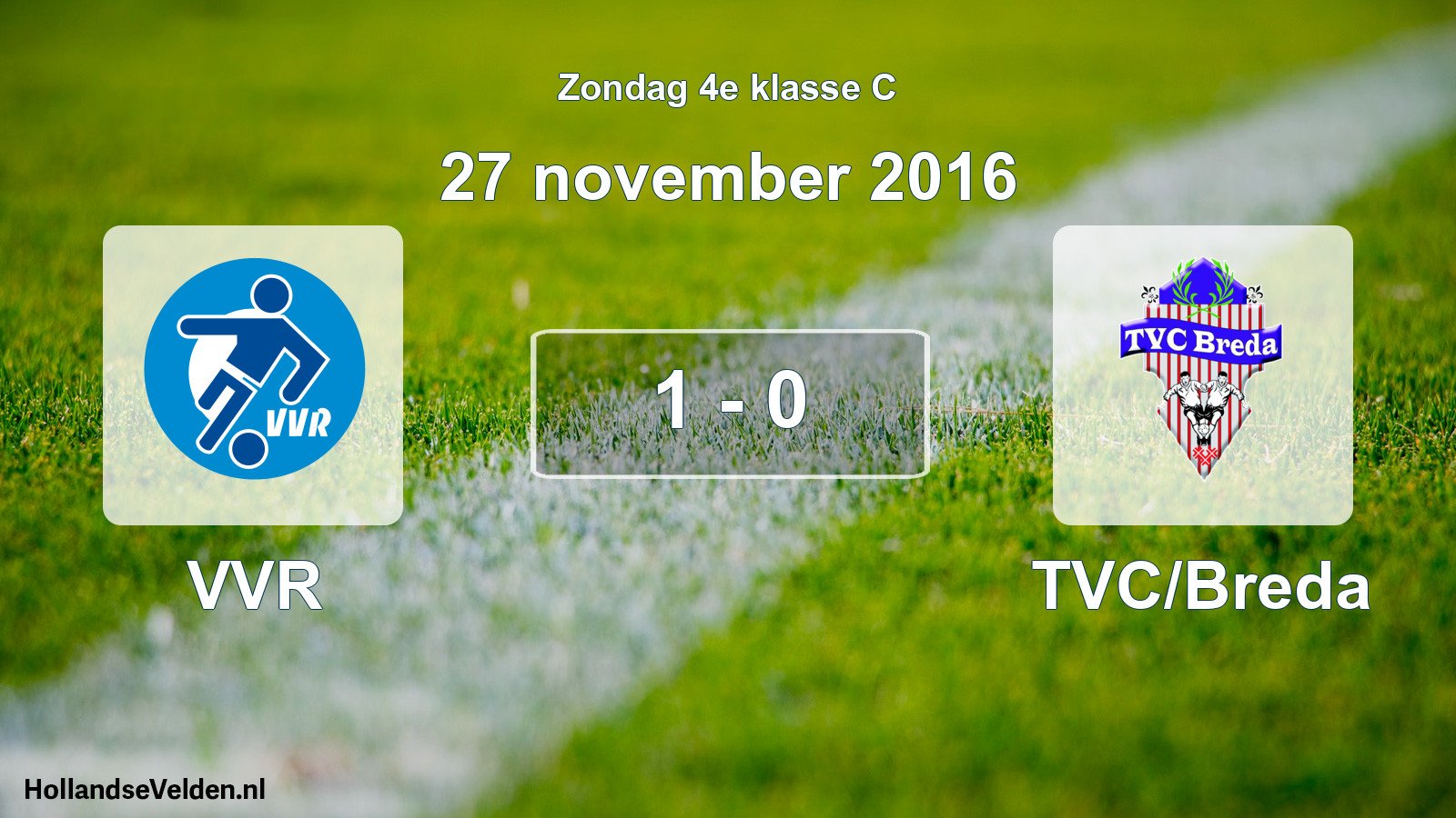 Total number of matches played: VVR - TVC/Breda 1 - 0 (27 November 2016)