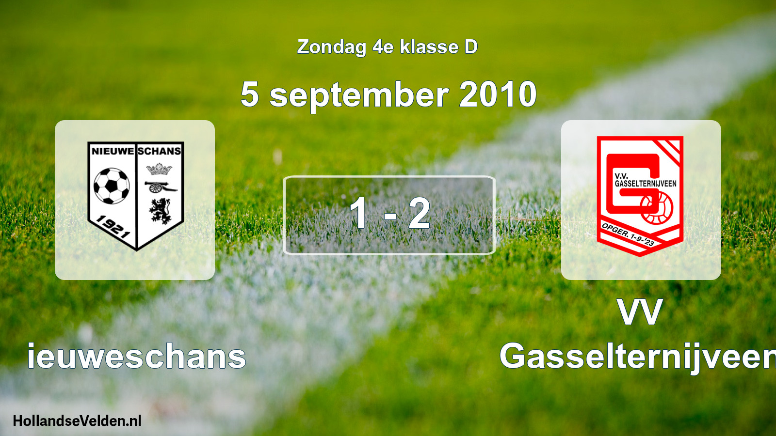 Total number of matches played: Nieuweschans - VV Gasselternijveen 1 - 2 (5 September 2010)