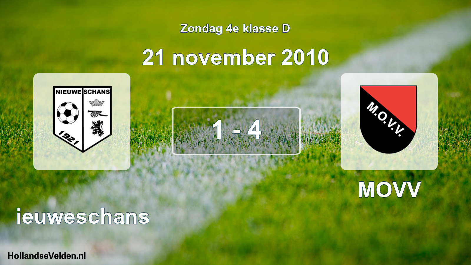 Total number of matches played: Nieuweschans - MOVV 1 - 4 (21 November 2010)