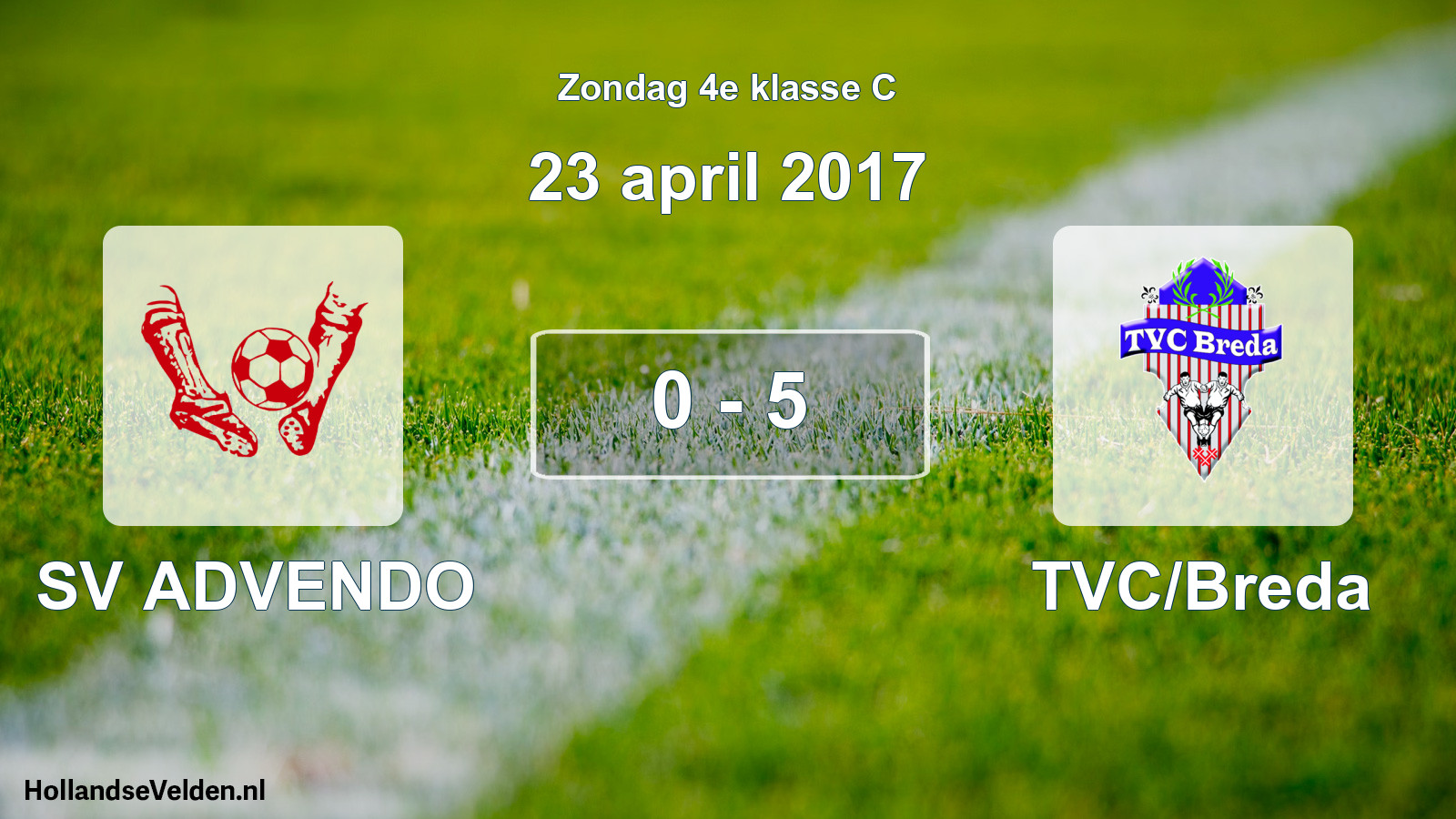 Total number of matches played: SV ADVENDO - TVC/Breda 0 - 5 (23 April 2017)